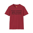 Enjoys Romantic Walks Unisex Softstyle T-Shirt-7