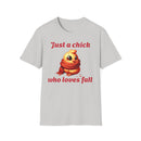 Just a Chick Unisex Softstyle T-Shirt-7