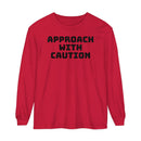 Caution Unisex Garment-dyed Long Sleeve T-Shirt-5