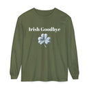 Irish Goodbye Unisex Garment-dyed Long Sleeve T-Shirt-2
