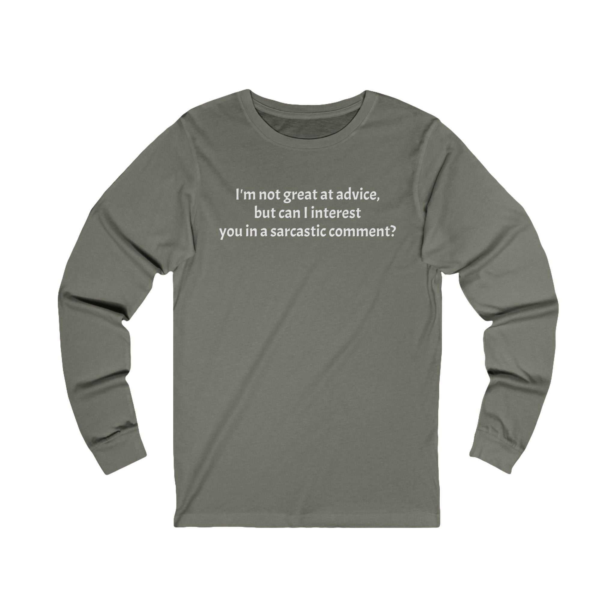 Sarcastic Comment Unisex Jersey Long Sleeve Tee
