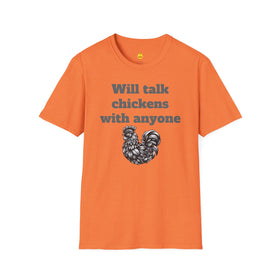 Will talk chickens Unisex Softstyle T-Shirt