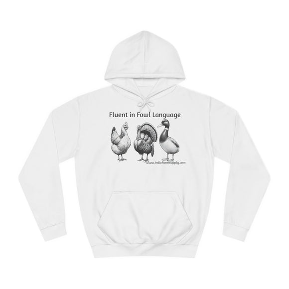 Fluent in Fowl Language Unisex College Hoodie