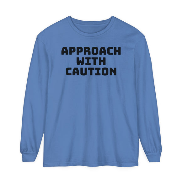 Caution Unisex Garment-dyed Long Sleeve T-Shirt