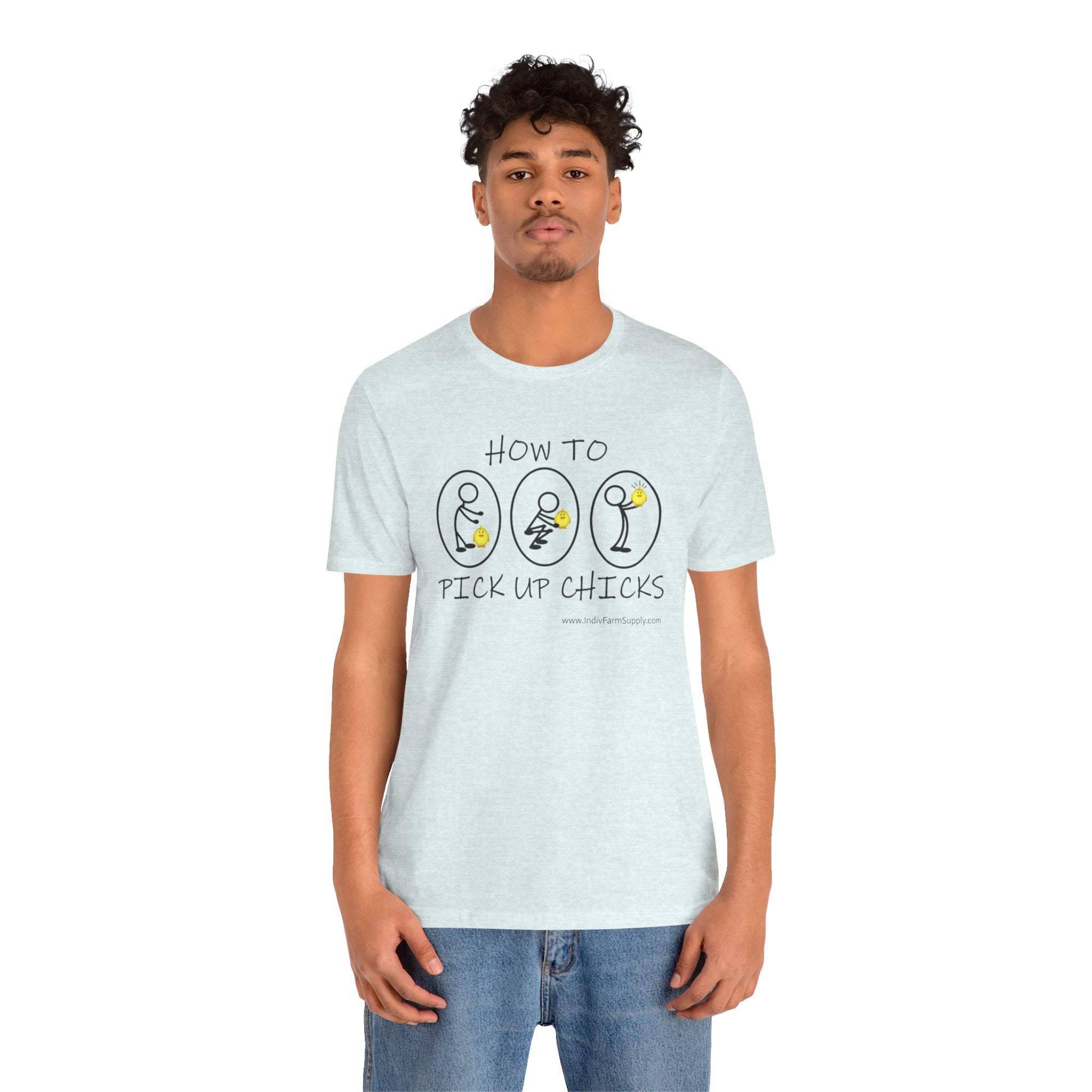 How to Pick Up Chicks Unisex Jersey Short Sleeve Tee