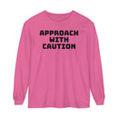 Caution Unisex Garment-dyed Long Sleeve T-Shirt-11