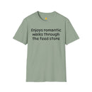 Enjoys Romantic Walks Unisex Softstyle T-Shirt-1