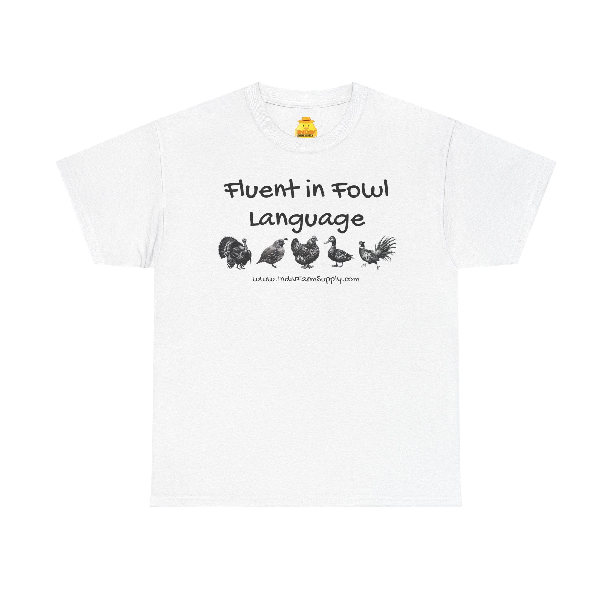 Fluent in Fowl Language Assorted Fowl T-Shirt