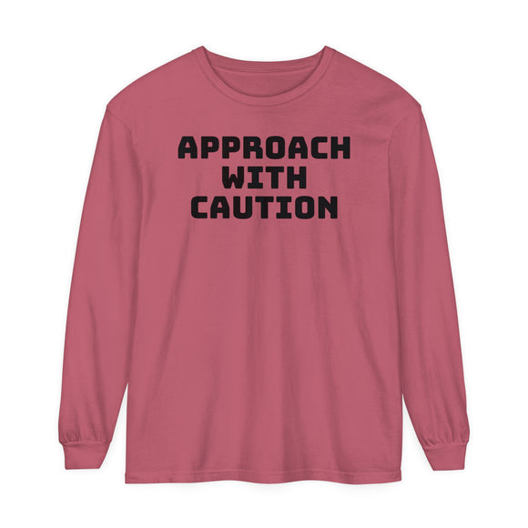 Caution Unisex Garment-dyed Long Sleeve T-Shirt