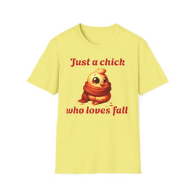Just a Chick Unisex Softstyle T-Shirt