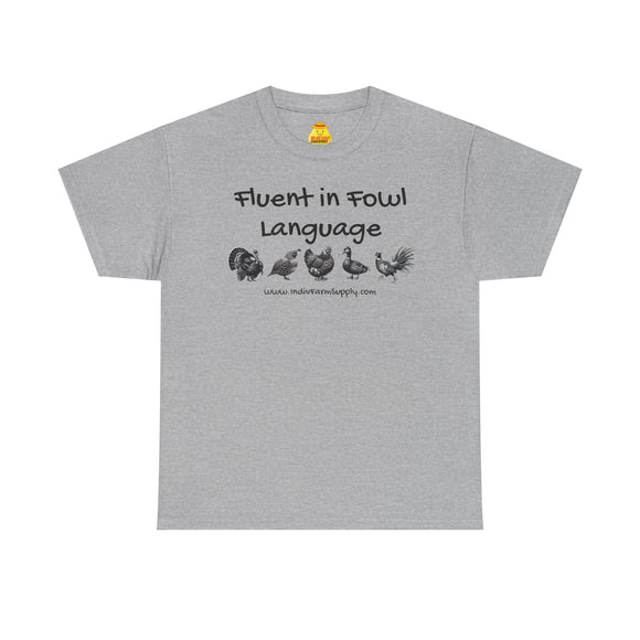 Fluent in Fowl Language Assorted Fowl T-Shirt