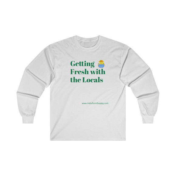 Getting Fresh With The Locals Unisex Ultra Cotton Long Sleeve Tee