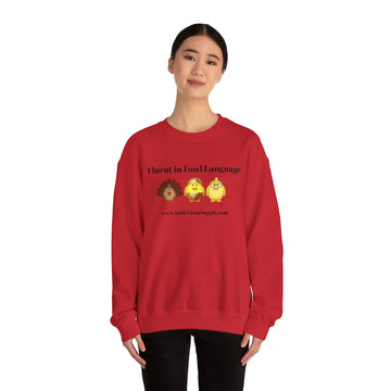 Fluent in Fowl Language Unisex Heavy Blend™ Crewneck Sweatshirt