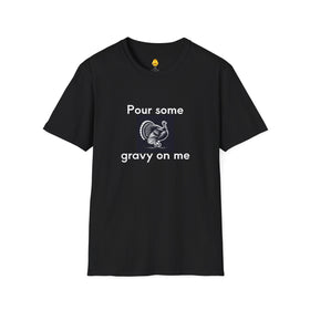 Pour Some Gravy Unisex Softstyle T-Shirt