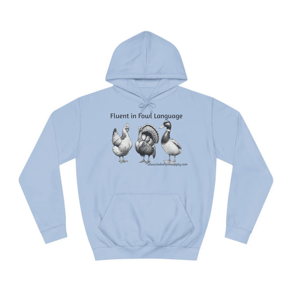 Fluent in Fowl Language Unisex College Hoodie