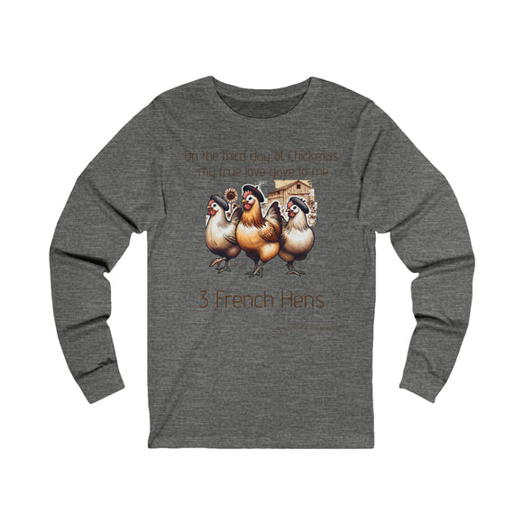 3 French Hens Unisex Jersey Long Sleeve Tee